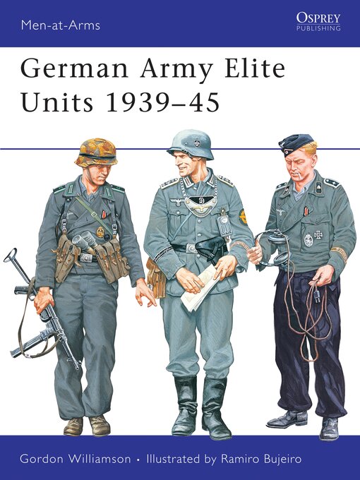 Title details for German Army Elite Units 1939–45 by Gordon Williamson - Available